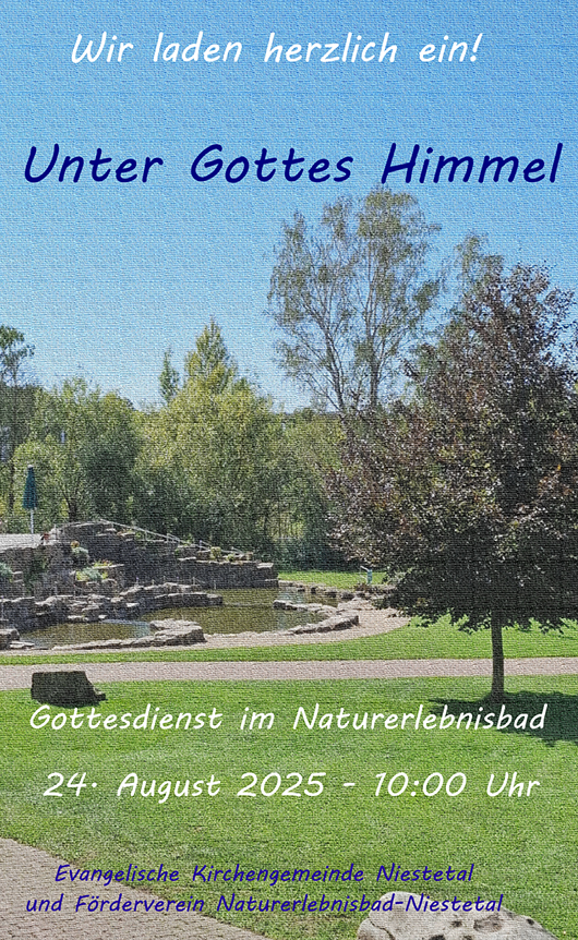 Die evangelische Kirchengemeinde und der Förderverein Naturerlebnisbad lädt ein zum Gottesdienst im Naturerlebnisbad Niestetal am 24. August 2025 um 10 Uhr